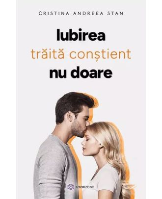 Iubirea traita constient nu doare