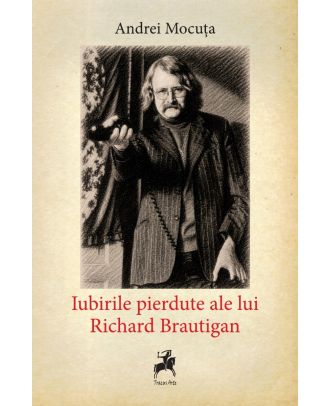Iubirile pierdute ale lui Richard Brautigan