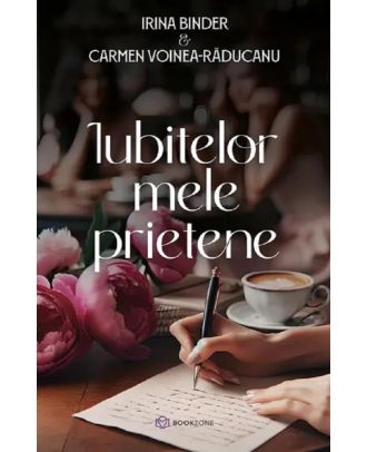 Iubitelor mele prietene
