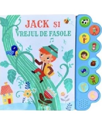 Jack si vrejul de fasole. Carte cu sunete