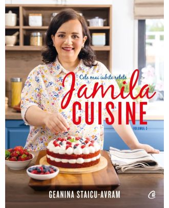 Jamila Cuisine. Cele mai iubite retete (vol. III)