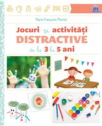 Jocuri si activitati distractive de la 3 la 5 ani