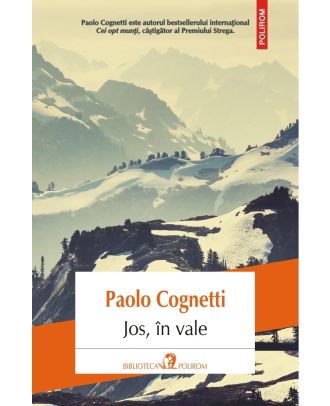 Jos, în vale