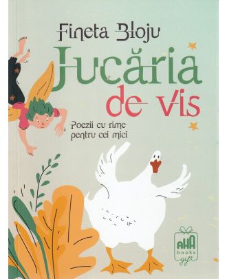 Jucăria de vis. Poezii cu rime pentru cei mici