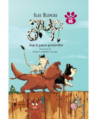 Jup, un pisoi de soi (vol. 16): Jup si gasca grozavilor