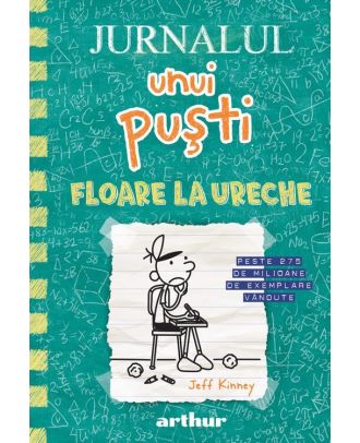 Jurnalul unui puști 18. Floare la ureche
