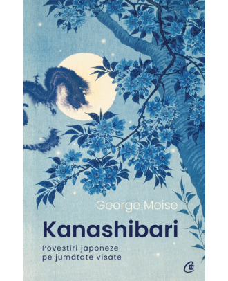 Kanashibari. Povestiri japoneze pe jumătate visate