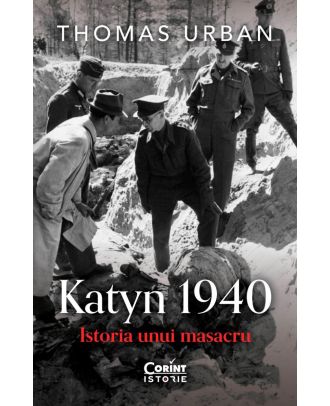 Katyn 1940. Istoria unui masacru