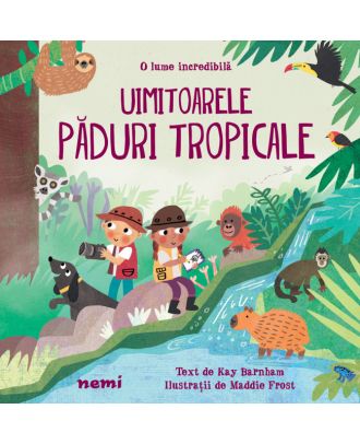 Uimitoarele păduri tropicale