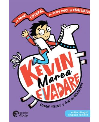Kevin. Marea evadare. Editie bilingva romana-engleza