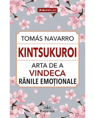 Kintsukuroi. Arta de a vindeca ranile emotionale
