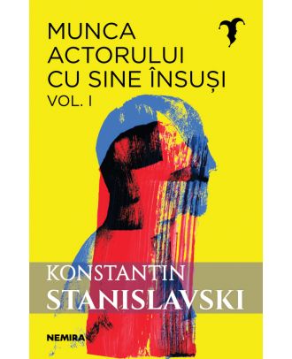 Munca actorului cu sine însuși (vol. 1)