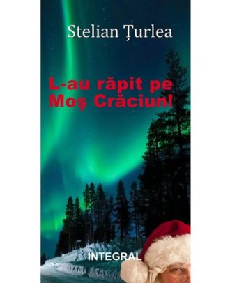 L-au rapit pe Mos Craciun!