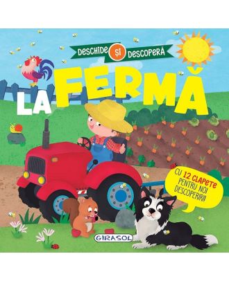 La fermă. Deschide și descoperă