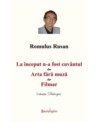 La început n-a fost cuvântul. Arta fără muză. Filmar