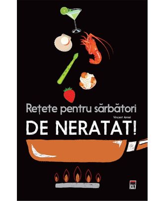 Retete pentru sarbatori de neratat!