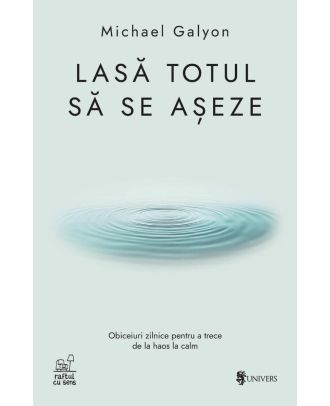 Lasă totul să se așeze