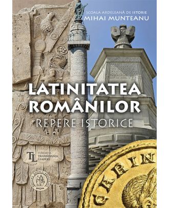 Latinitatea românilor. Repere istorice