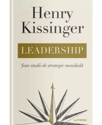 Leadership. Sase studii de strategie mondiala