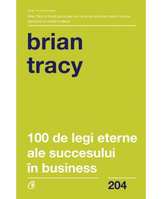 100 de legi eterne ale succesului în business