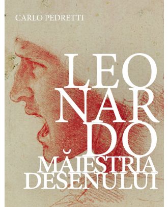 Leonardo. Măiestria desenului