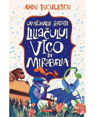 Uimitoarele peripeţii ale liliacului Vico în Mirabelia