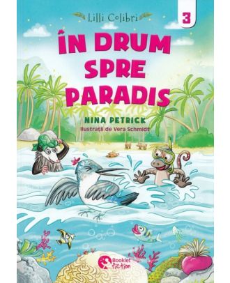 Lilli Colibri. In drum spre Paradis