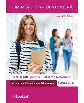 Limba si literatura romana. Simulare pentru Evaluarea Nationala. Clasa a VII-a