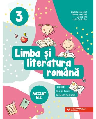 Limba şi literatura română. Exerciții, fișe de lucru, teste de evaluare. Clasa a III-a
