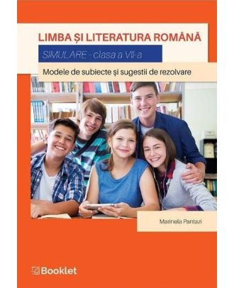 Limba si literatura romana. Simulare pentru clasa a VII-a
