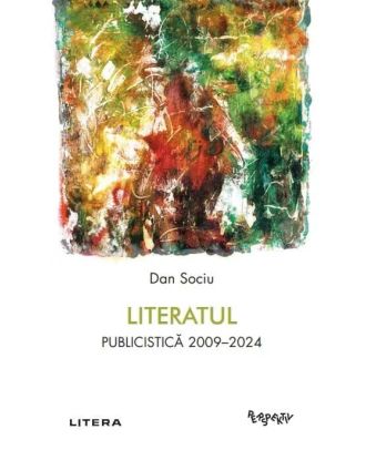 Literatul. Publicistica 2009-2024