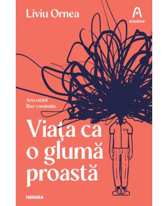 Viața ca o glumă proastă