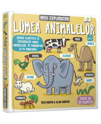 Micii exploratori. Lumea animalelor