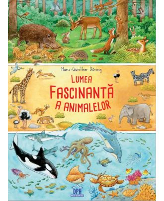 Lumea fascinanta a animalelor