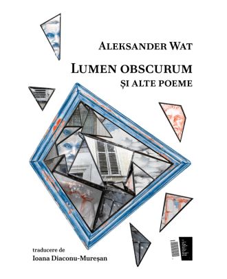 Lumen obscurum și alte poeme