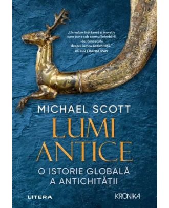 Lumi antice. O istorie globala a Antichitatii