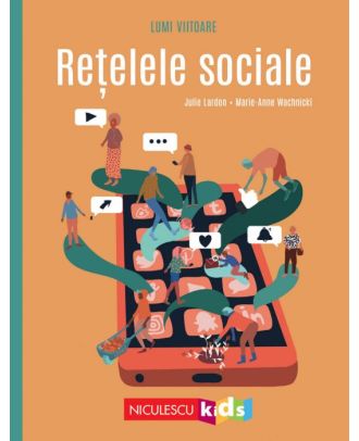 Lumi viitoare. Rețelele sociale