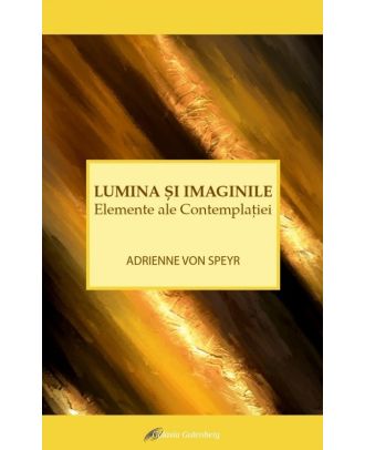 Lumina și imaginile. Elemente ale contemplației