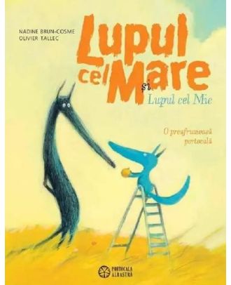 Lupul cel Mare si Lupul cel Mic. O preafrumoasa portocala