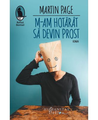 M-am hotărât să devin prost
