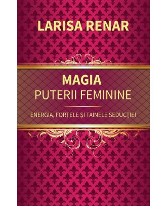 Magia puterii feminine