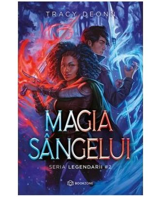 Magia sangelui (seria Legendarii, vol. II)