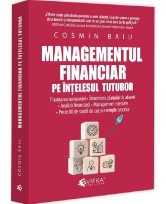 Managementul financiar pe intelesul tuturor