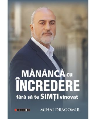 Mananca cu incredere fara sa te simti vinovat