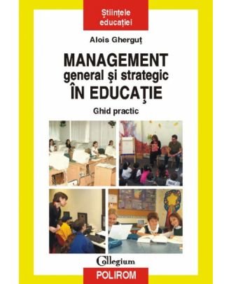 Management general si strategic in educatie. Ghid practic - Coperta