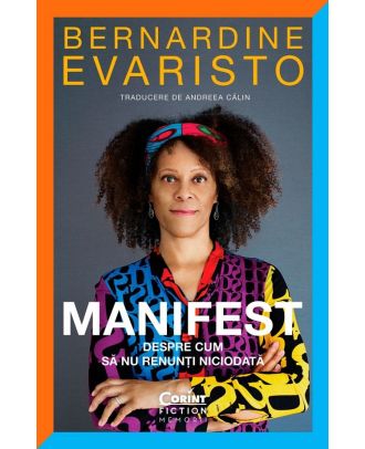 Manifest. Despre cum sa nu renunti niciodata