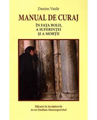 Manual de curaj. În fața bolii, a suferinței și a morții
