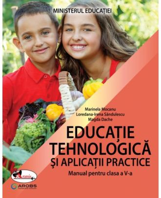 Educație tehnologică și aplicații practice. Manual pentru clasa a V-a