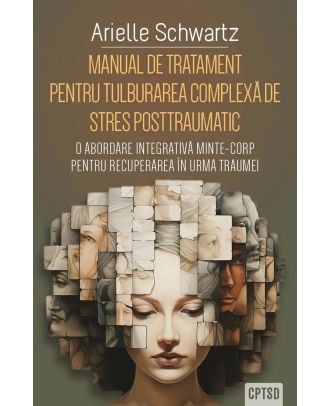 Manual de tratament pentru tulburarea complexa de stres posttraumatic