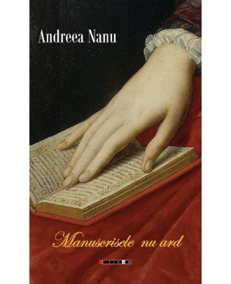 Manuscrisele nu ard